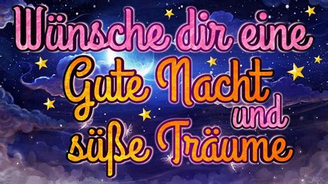 ich wünsche dir eine gute nacht und süße träume|gute nachtrühen für die nacht.